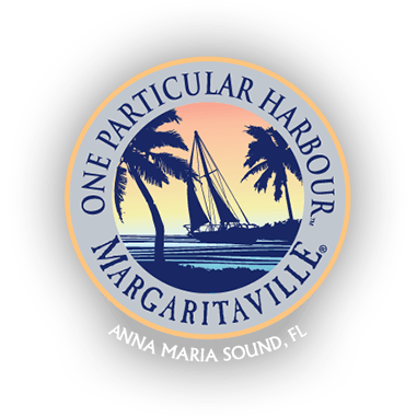 One Particular Harbor • Margaritaville • Anna Maria Sound, FL